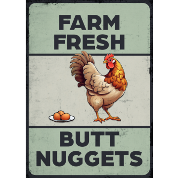 Waakbord: Farm fresh Butt nuggets