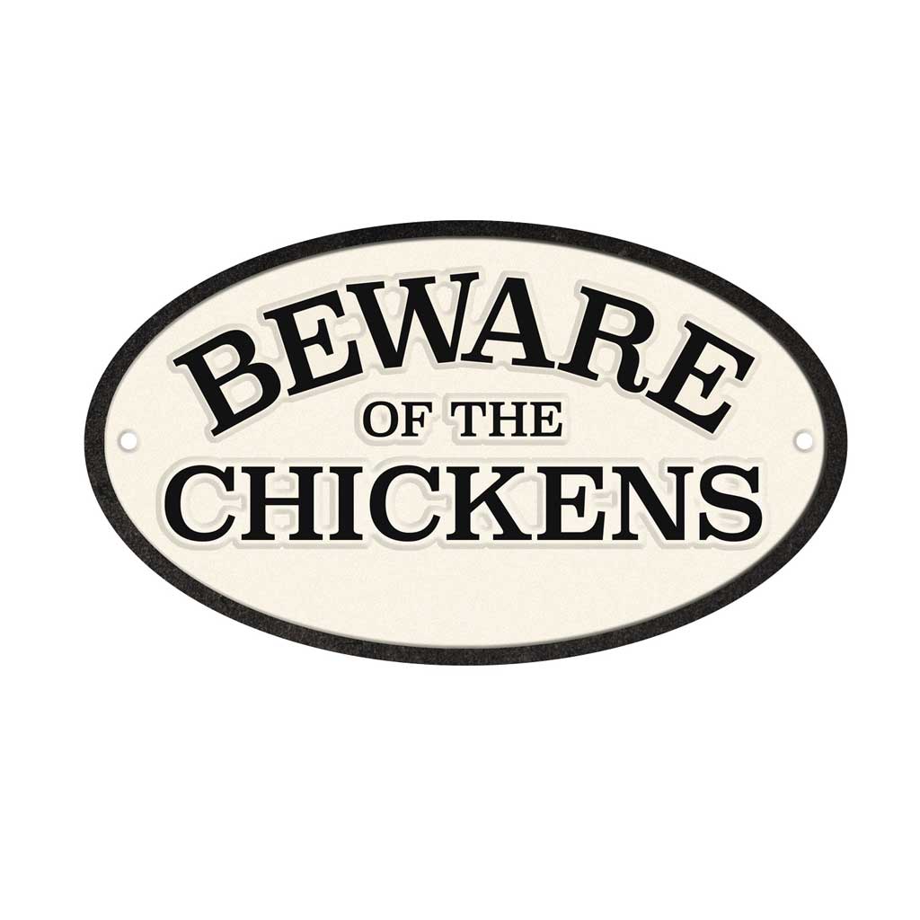 Waakbord: Beware of the Chickens - Gietijzer